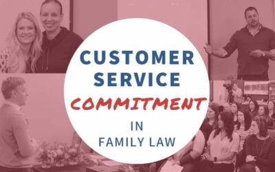 Customer Service Commitment In Family Law Our Culture Of Customer Service