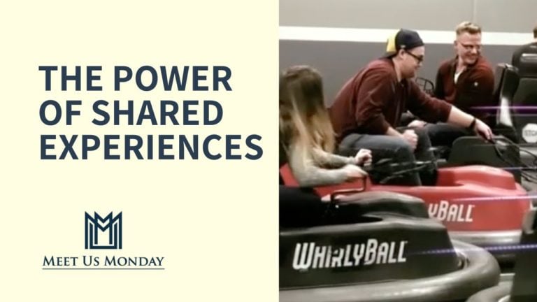 The Power Of Shared Experiences